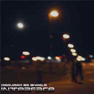 Interface - Disguised As Angels FLAC
