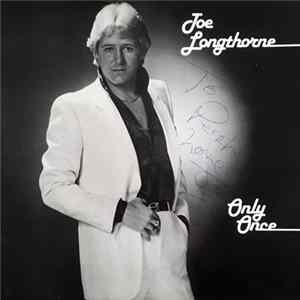 Joe Longthorne - Only Once FLAC