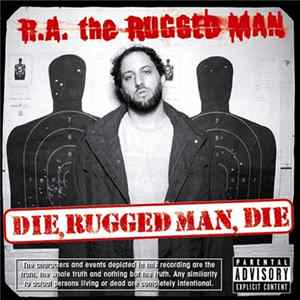 R.A. The Rugged Man - Die, Rugged Man, Die FLAC