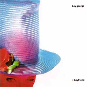 Boy George - Boyfriend FLAC
