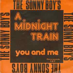 The Sonny Boys - A Midnight Train / You And Me FLAC