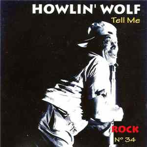 Howlin' Wolf - Tell Me FLAC