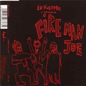 Ed Kuepper - Fireman Joe FLAC