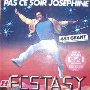 Ecstasy - Pas Ce Soir Joséphine FLAC