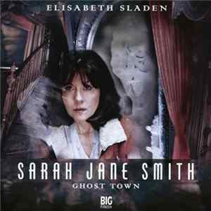 Sarah Jane Smith - Ghost Town FLAC