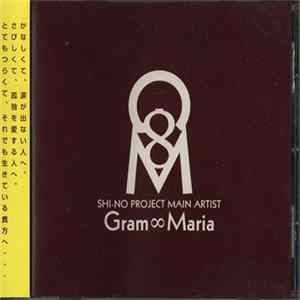Gram∞Maria: Shi-no Project Main Artist - Gram∞Maria FLAC