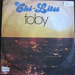 The Chi-Lites - Toby / That's How Long FLAC