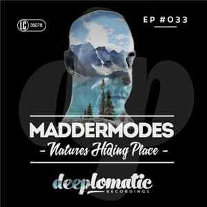 MadderModes - Natures Hiding Place FLAC