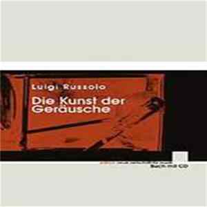 Luigi Russolo - Die Kunst Der Geräusche FLAC