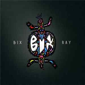 Bix - Bix Ray FLAC