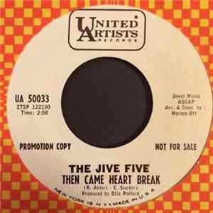 The Jive Five - Then Came Heart Break / In My Neighborhood FLAC