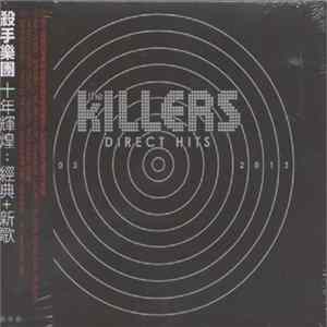 The Killers = 殺手樂團 - Direct Hits = 十年輝煌: 經典+新歌 FLAC