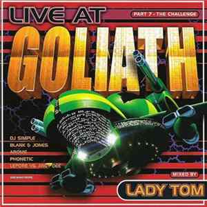 Lady Tom - Live At Goliath Part 7 - The Challenge FLAC