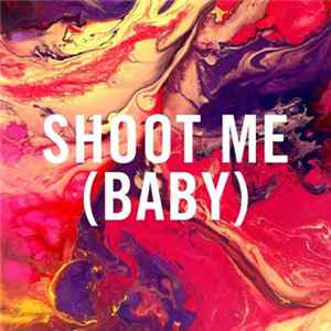 The Shimmer Band - Shoot Me (Baby) FLAC