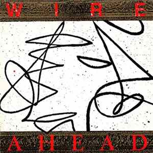 Wire - Ahead FLAC