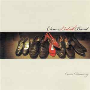 Climax Ceilidh Band - Come Dancing FLAC