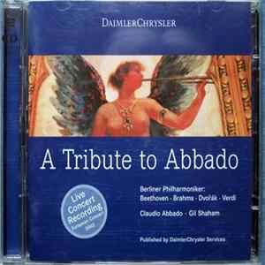 Claudio Abbado, Berliner Philharmoniker, Gil Shaham - A Tribute To Abbado FLAC