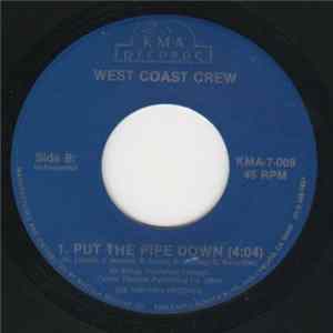 West Coast Crew - Put The Pipe Down FLAC