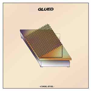 Glued - Cool Evil FLAC