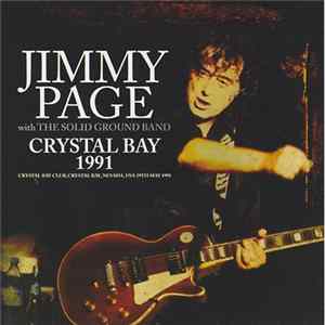 Jimmy Page With The Solid Ground Band - Crystal Bay 1991 FLAC