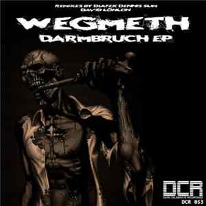 Wegmeth - Darmbruch EP FLAC