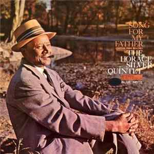 The Horace Silver Quintet - Song For My Father (Cantiga Para Meu Pai) FLAC