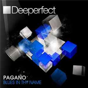 Pagano - Blues In Thy Name FLAC