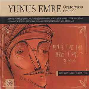 Ahmed Adnan Saygun, Birgül Su Ariç, Aylin Ateş, Aydın Uştuk, Tevfik Rodos, Osnabrücker Symphonieorchester, Osnabrücker Jugendchor, Johannes Rahe, Clemens Breitschaft, Naci Özgüç - Yunus Emre FLAC