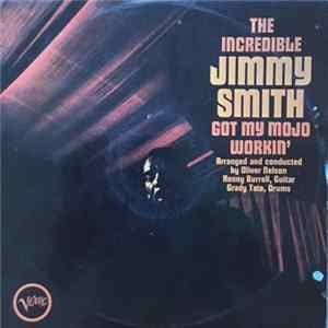 Jimmy Smith - Got My Mojo Workin' FLAC