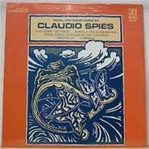 Claudio Spies - Vocal And Piano Music By Claudio Spies FLAC