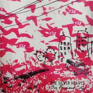 The Silver Hearts - Our Precious CIty FLAC