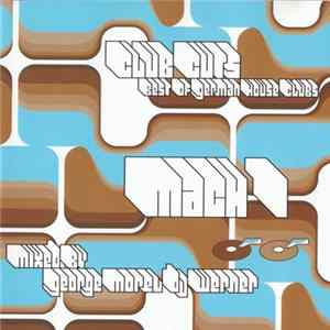 George Morel / DJ Werner - M>1 Mach 1 - Club Cuts (Best Of German House Clubs) FLAC