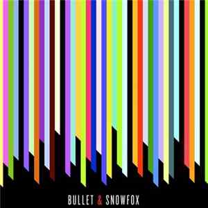 Bullet & Snowfox - Bullet & Snowfox FLAC
