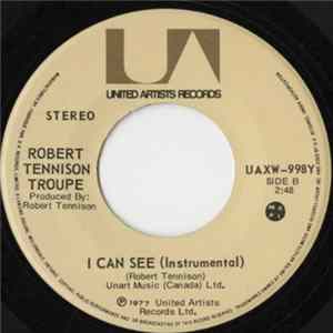 The Robert Tennison Troupe - Watch Me Now (Hear Me Now) / I Can See (instrumental) FLAC