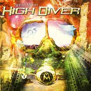 Aphid Moon - High Diver FLAC