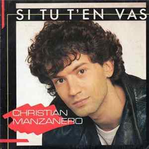 Christian Manzanero - Si Tu T'En Vas FLAC