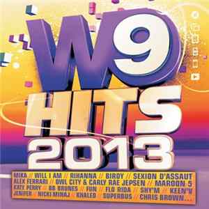 Various - W9 Hits 2013 FLAC