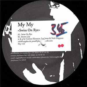 My My - Swiss On Rye FLAC