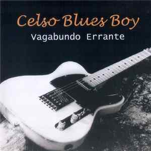 Celso Blues Boy - Vagabundo Errante FLAC