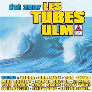 Various - Eté 2007 - Les Tubes ULM FLAC