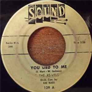The Re-Vels - You Lied To Me / Later, Later Baby FLAC