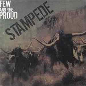 Few And The Proud - Stampede FLAC
