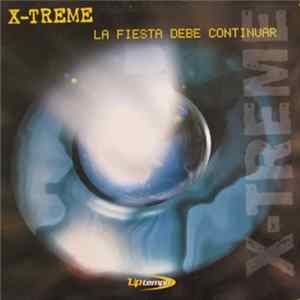 X-Treme - La Fiesta Debe Continuar FLAC