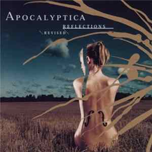 Apocalyptica - Reflections Revised FLAC
