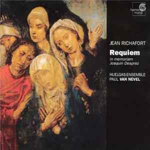 Jean Richafort - Huelgas-Ensemble, Paul Van Nevel - Requiem - In Memoriam Josquin Desprez FLAC