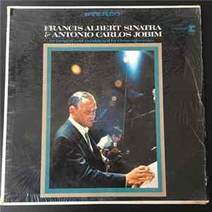 Francis Albert Sinatra & Antonio Carlos Jobim - Francis Albert Sinatra & Antonio Carlos Jobim FLAC