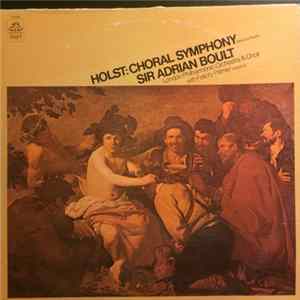 Holst - Sir Adrian Boult, London Philharmonic Orchestra & Choir With Felicity Palmer - Choral Symphony FLAC