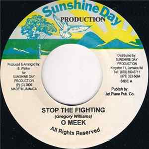 O Meek - Stop The Fighting FLAC