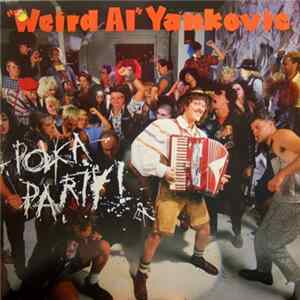 "Weird Al" Yankovic - Polka Party! FLAC