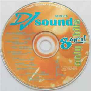 Various - DJ Sound Only Hits 8 Anos! FLAC